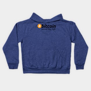 Bitcoin Saved My Life Kids Hoodie